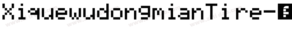 XiquewudongmianTi re字体转换